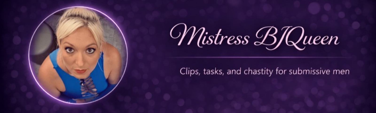 Mistress BJQueen — clips, tasks, and chastity for submissive men